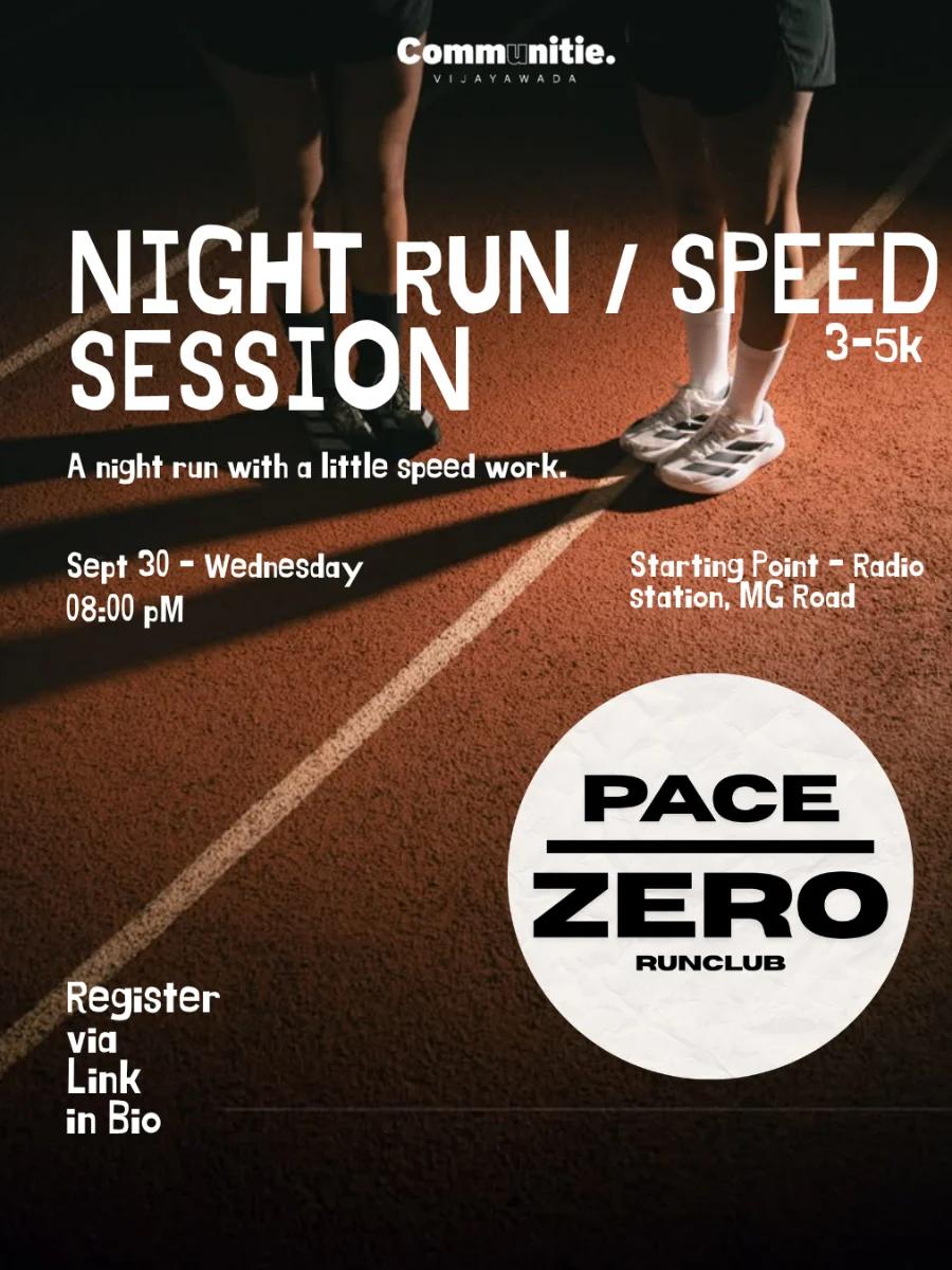 Night Run/Speed Session