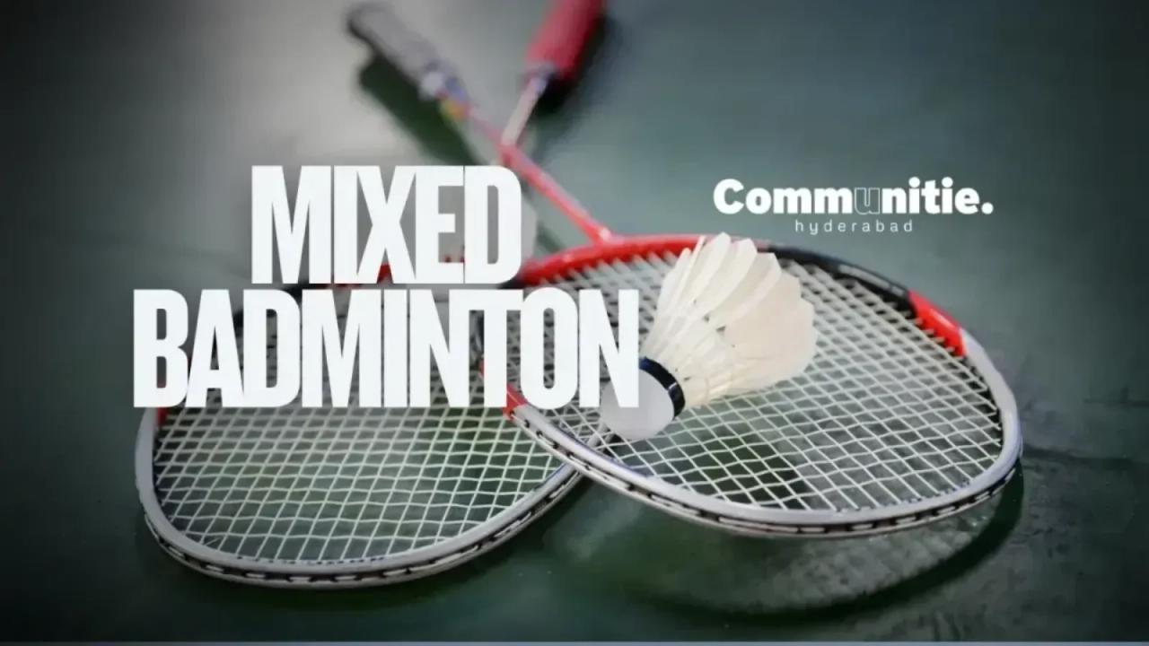 Mixed Badminton | Intermediate and Advanced | 11th Oct 2026